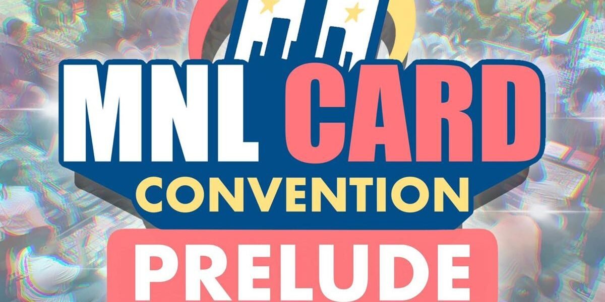 MNL Card Convention Prelude